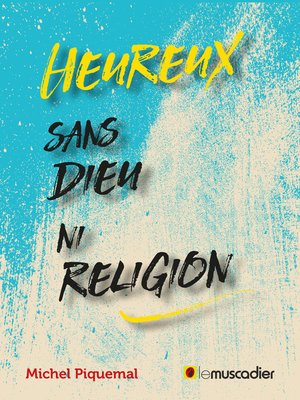 cover image of Heureux sans Dieu ni religion